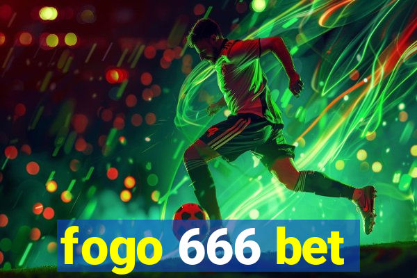 fogo 666 bet